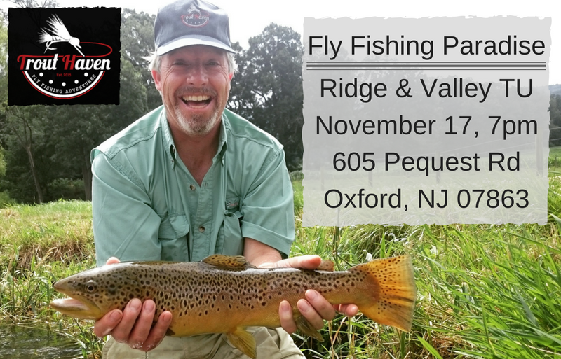 Trout Haven Presentation at Ridge & Valley TU